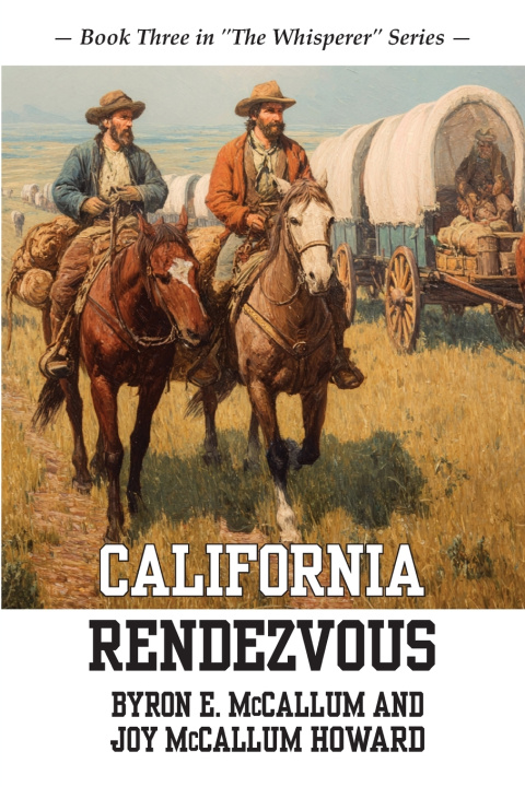 Kniha California Rendezvous Byron E. McCallum