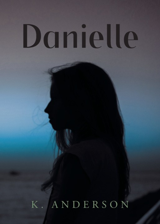 Kniha Danielle K. Anderson