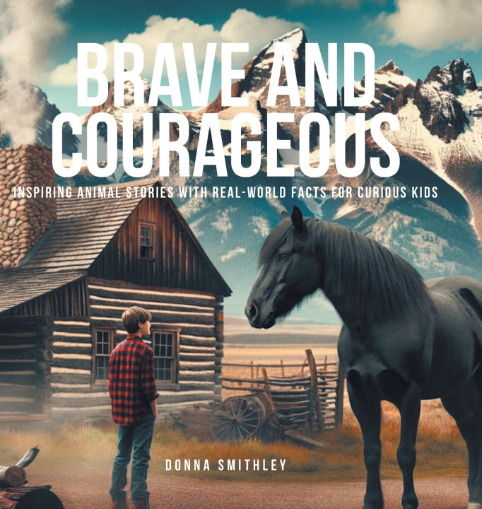 Kniha Brave and Courageous Donna Smithley