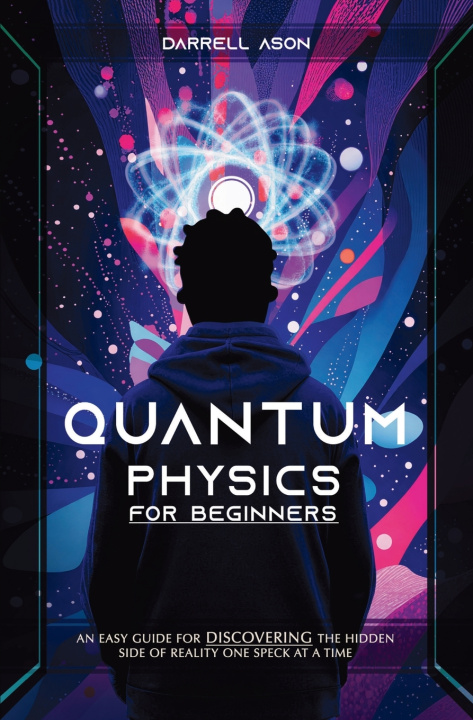 Kniha Quantum Physics for Beginner Darrell Ason