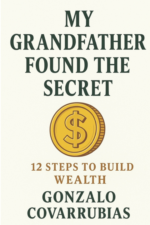 Kniha My Grandfather Found The Secret Gonzalo Covarrubias