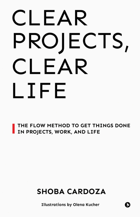 Kniha Clear Projects, Clear Life Shoba Cardoza
