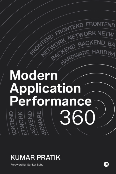 Kniha Modern Application Performance 360 Kumar Pratik
