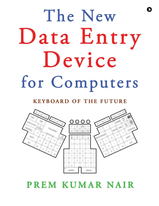 Kniha The New Data Entry Device for Computers Prem Kumar Nair