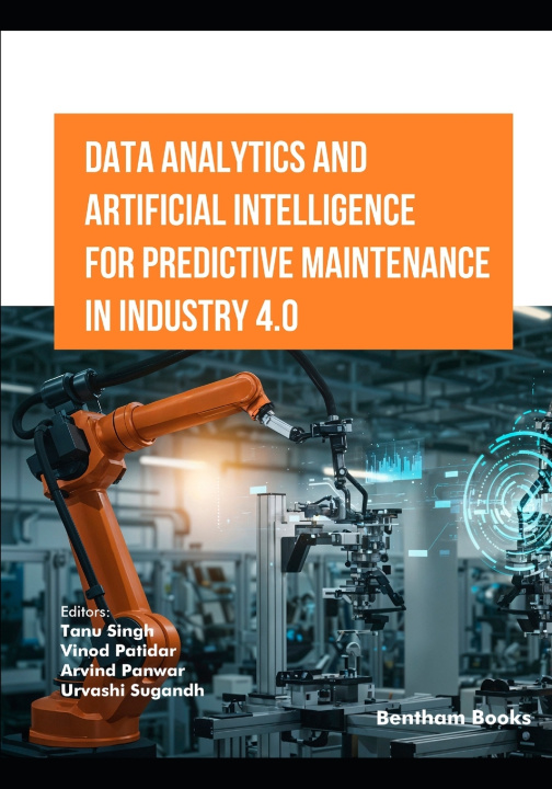 Kniha Data Analytics and Artificial Intelligence for Predictive Maintenance in Industry 4.0 Vinod Patidar