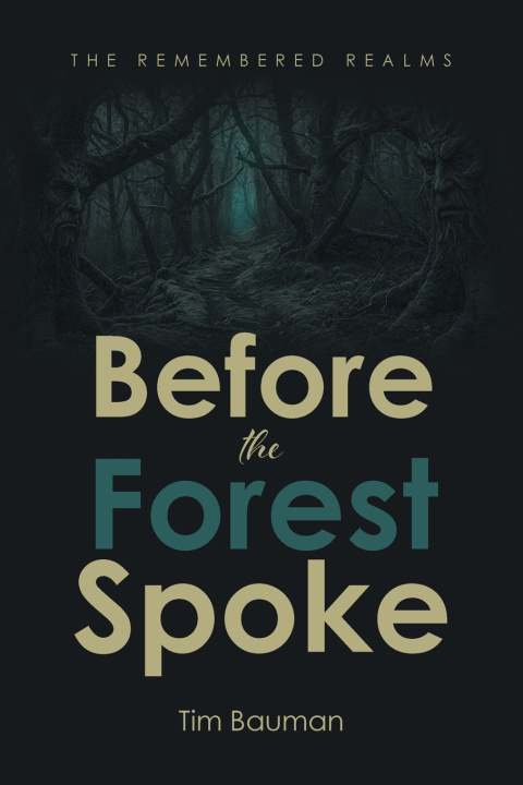 Kniha Before the Forest Spoke Tim Bauman