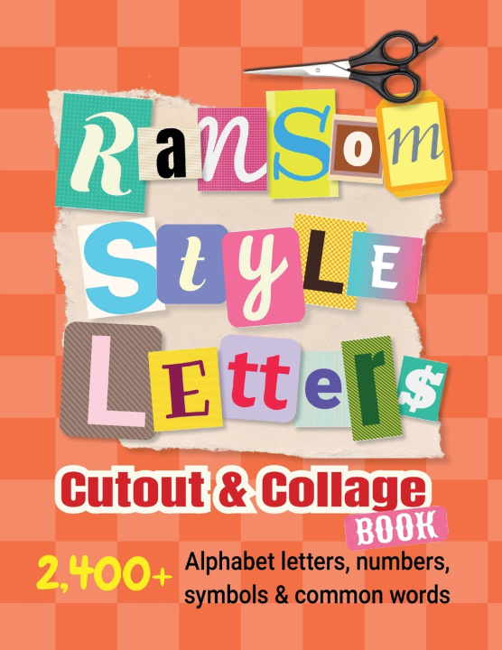 Knjiga Ransom-Style Letters Cutout and Collage Book Laura Bennett
