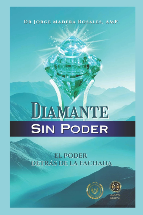 Kniha DIAMANTE SIN PODER DR JORGE MADERA ROSALES AMP