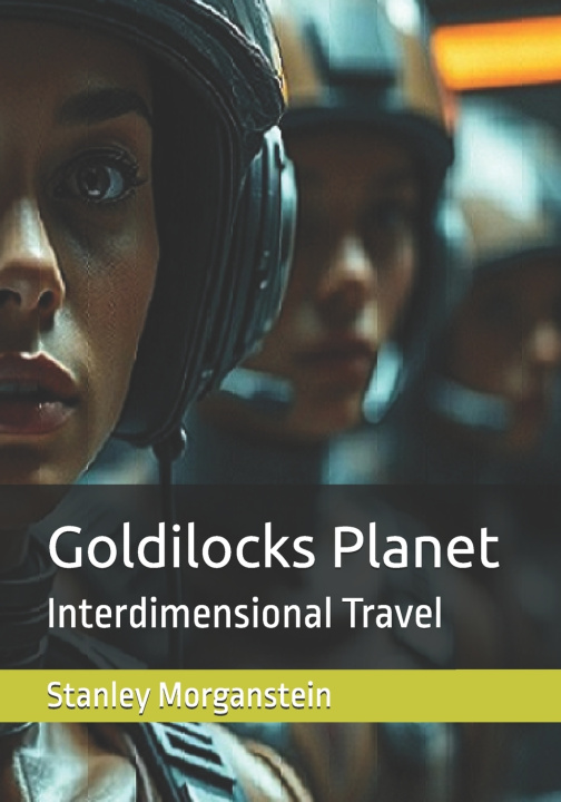 Kniha Goldilocks Planet Stanley Morganstein