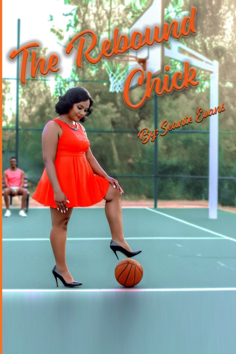 Kniha The Rebound Chick Seante Evans