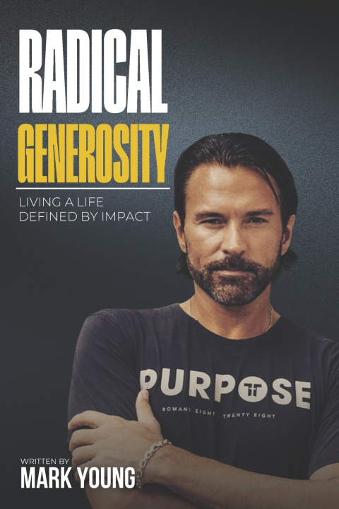 Kniha Radical Generosity Mark Young