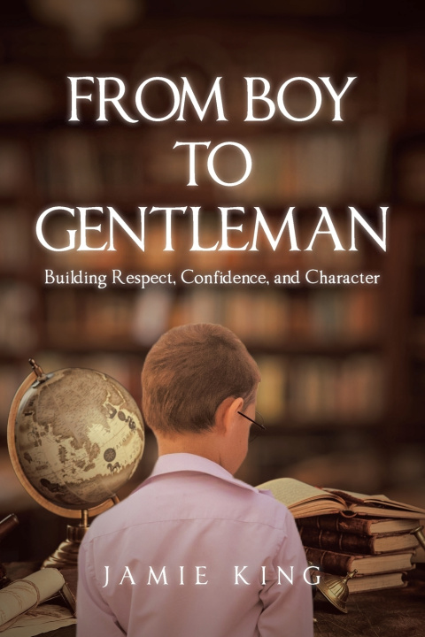 Kniha From Boy to Gentleman Jamie King