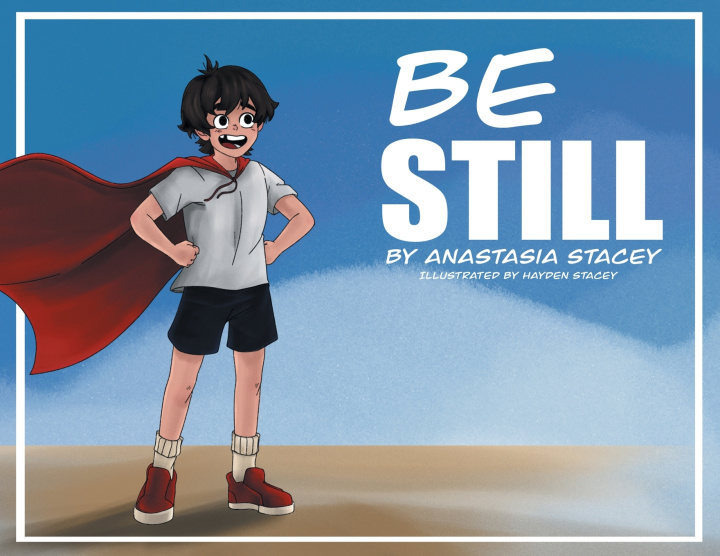 Knjiga Be Still Anastasia Stacey