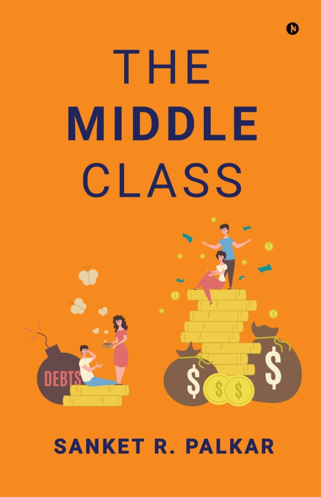 Kniha The Middle Class Sanket R. Palkar