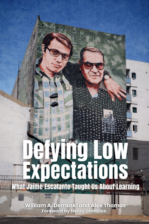 Book Defying Low Expectations William A. Dembski
