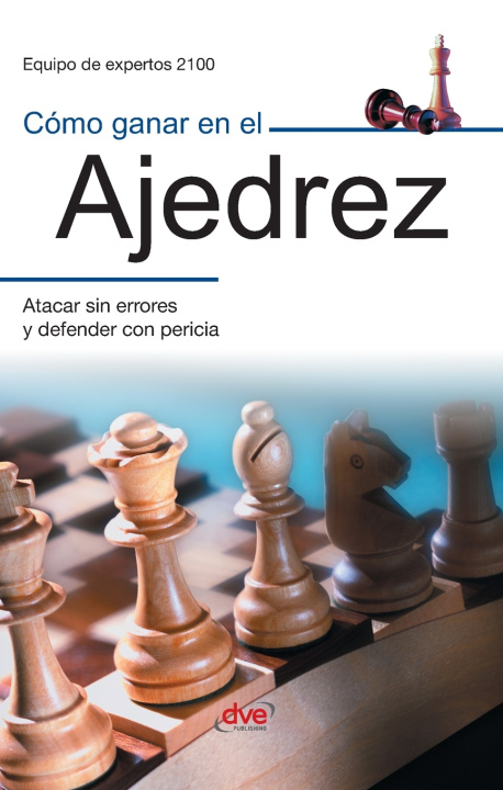 Kniha Cómo ganar en el ajedrez Equipo de expertos 2100