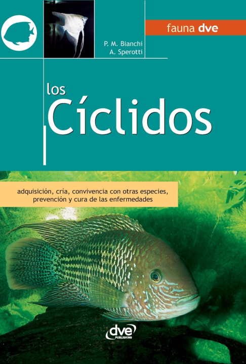 Книга Los cíclidos Piero M. Bianchi