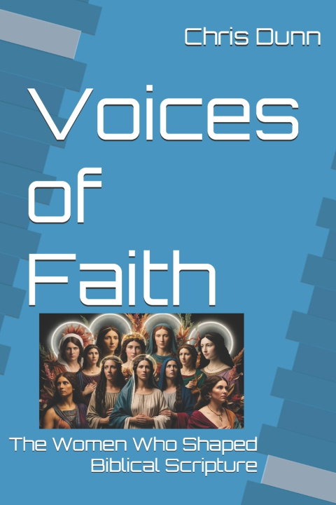 Knjiga Voices of Faith Chris Dunn