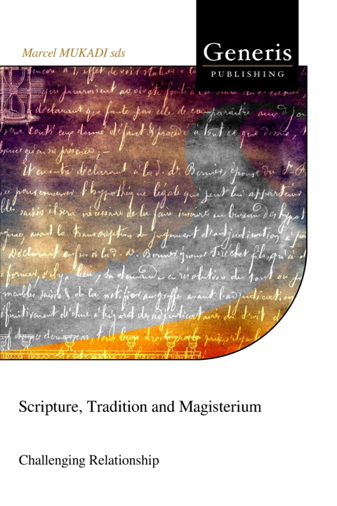 Kniha Scripture, Tradition and Magisterium Marcel MUKADI sds
