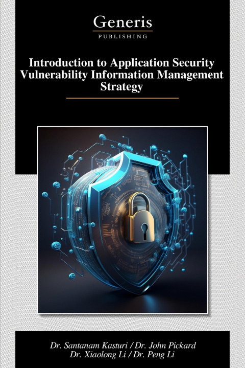 Kniha Introduction to Application Security Vulnerability Information Management Strategy Dr. John Pickard