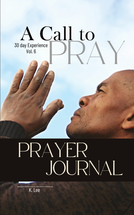 Kniha A Call to Pray K. Lee