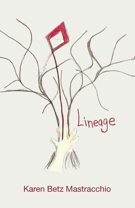 Knjiga Lineage Karen Betz Mastracchio