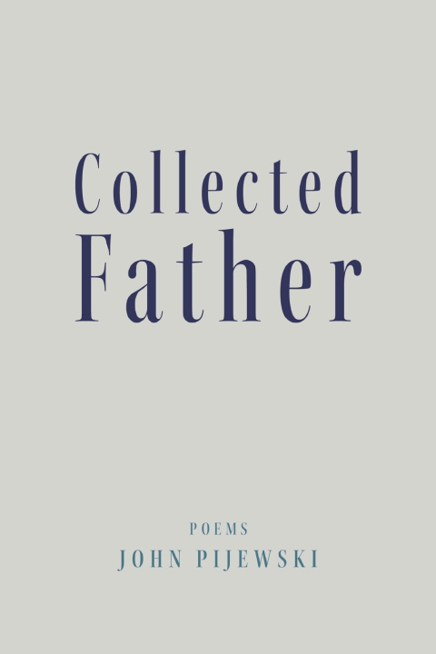 Kniha Collected Father John Pijewski
