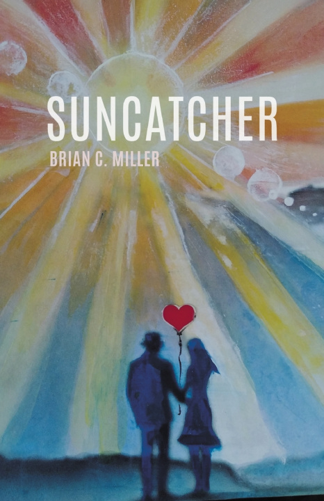 Knjiga Suncatcher Brian C. Miller