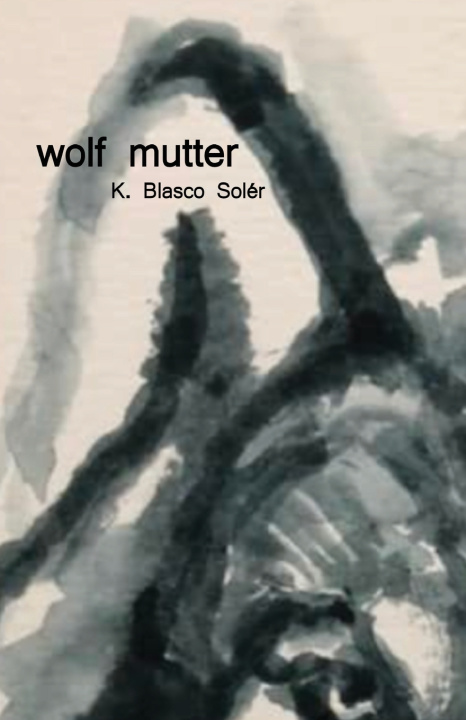 Knjiga wolf mutter K. Blasco Solér