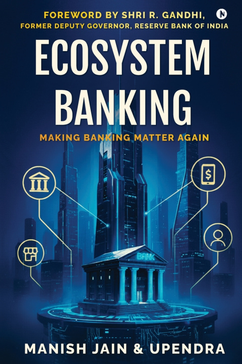 Kniha Ecosystem Banking Manish Jain