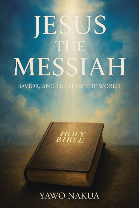 Kniha Jesus the Messiah Yawo Nakua