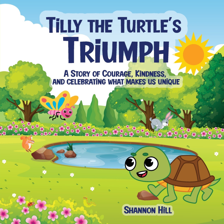 Kniha TILLY THE TURTLE'S TRIUMPH Shannon hill
