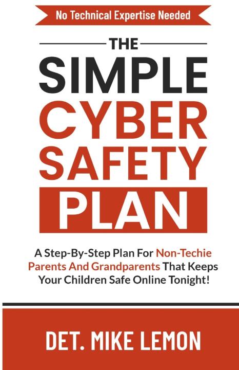 Kniha The Simple Cyber Safety Plan Mike Lemon