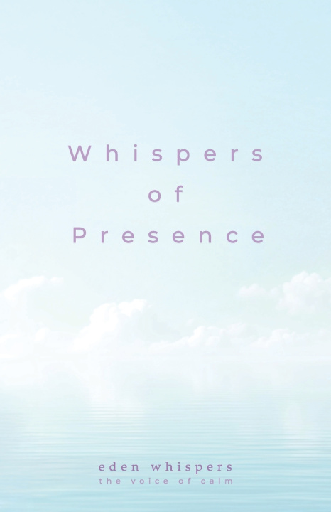 Kniha Whispers of Presence Michael Patrick