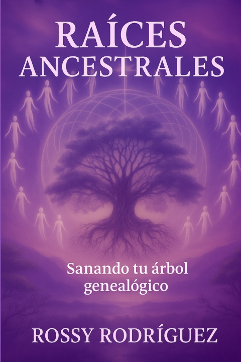 Kniha Raices Ancestrales Rossy Rodriguez