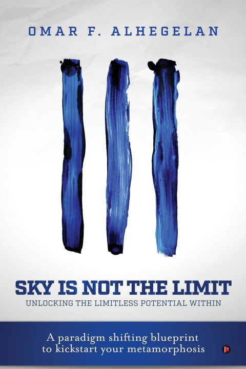 Kniha Sky Is Not The Limit Omar F. Alhegelan