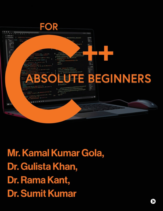 Kniha C++ for Absolute Beginners Kamal Kumar Gola Gulista Khan