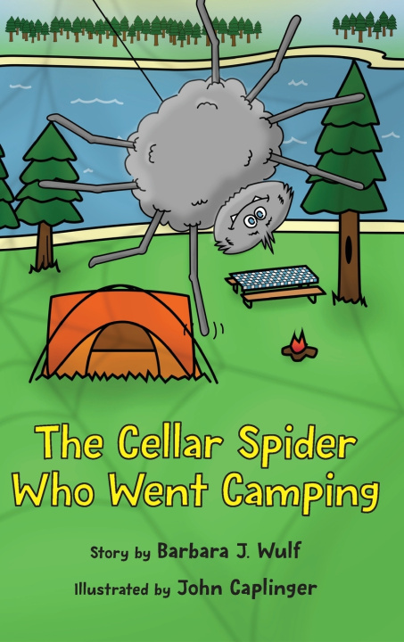 Kniha The Cellar Spider Who Went Camping Barbara J. Wulf