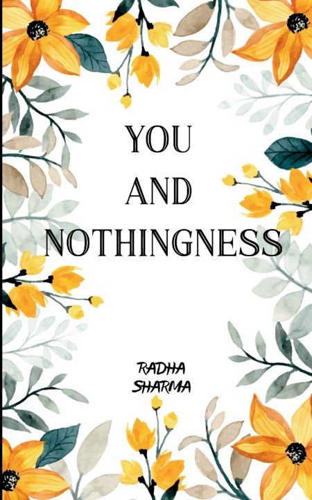 Kniha YOU AND NOTHINGNESS ECHOES Radha sharma