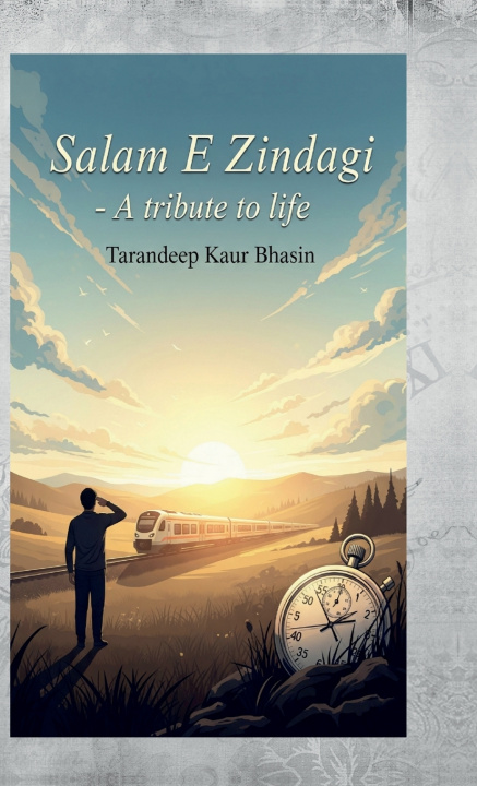 Kniha Salam-e-Zindagi Tarandeep Kaur Bhasin
