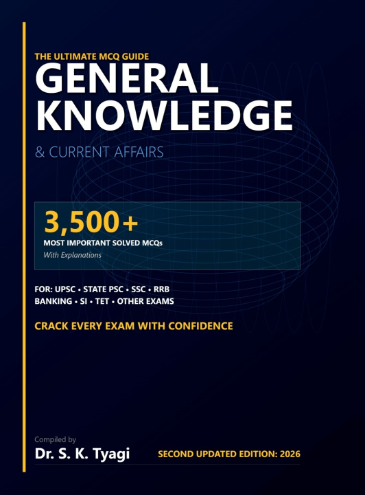 Kniha GENERAL KNOWLEDGE &amp; CURRENT AFFAIRS The Ultimate MCQ Guide Dr. S. K. Tyagi