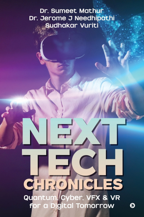 Kniha Next Tech Chronicles Dr. Sumeet Mathur