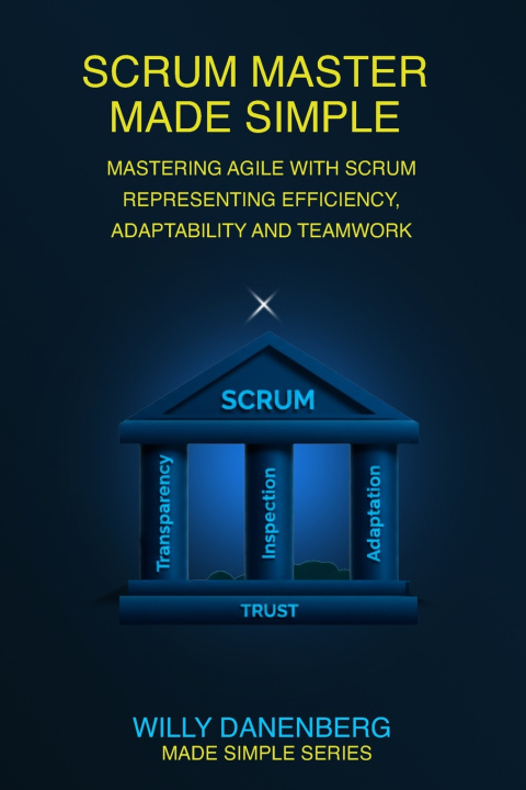 Kniha Scrum Master Made Simple Willy Danenberg