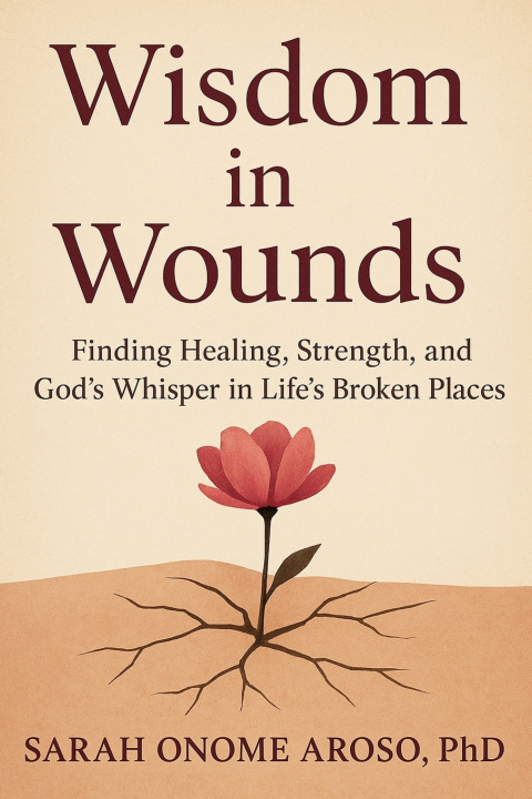 Kniha WISDOM IN WOUNDS Sarah Onome Aroso