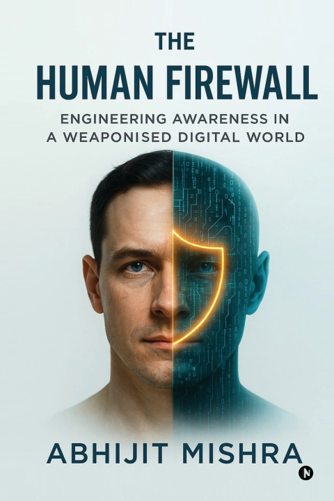 Kniha The Human Firewall Abhijit Mishra
