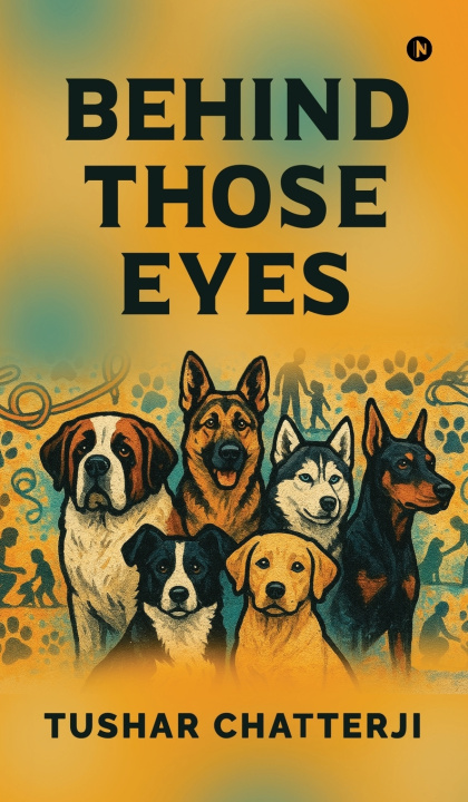 Kniha Behind Those Eyes Tushar Chatterji