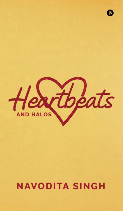 Knjiga Heartbeats and Halos Navodita Singh