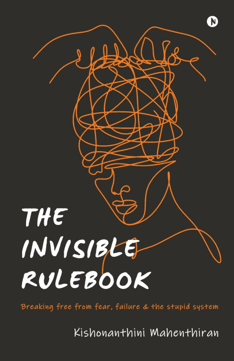 Knjiga The Invisible Rulebook Kishonanthini Mahenthiran