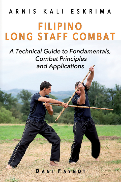 Kniha Filipino Long Staff Combat Dani FAYNOT