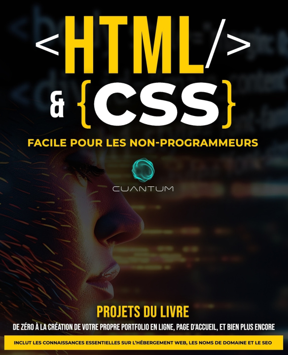 Kniha HTML et CSS Facile pour les Non-Programmeurs Cuantum Technologies